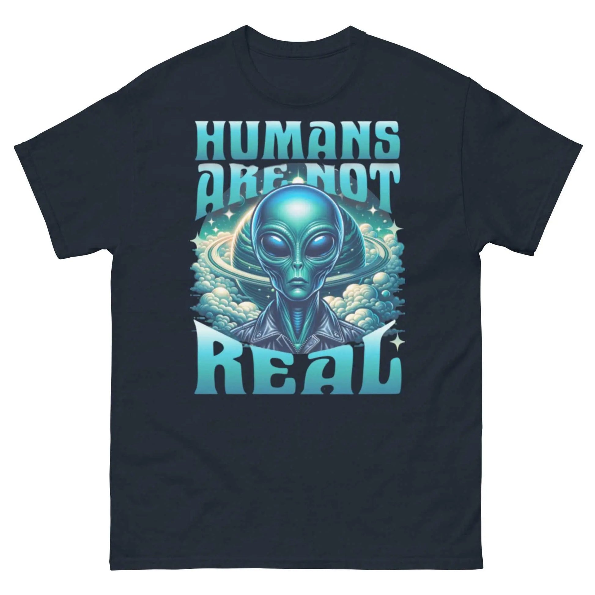 Bold custom graphic tee featuring an alien design with "Humans Are Not Real" text.