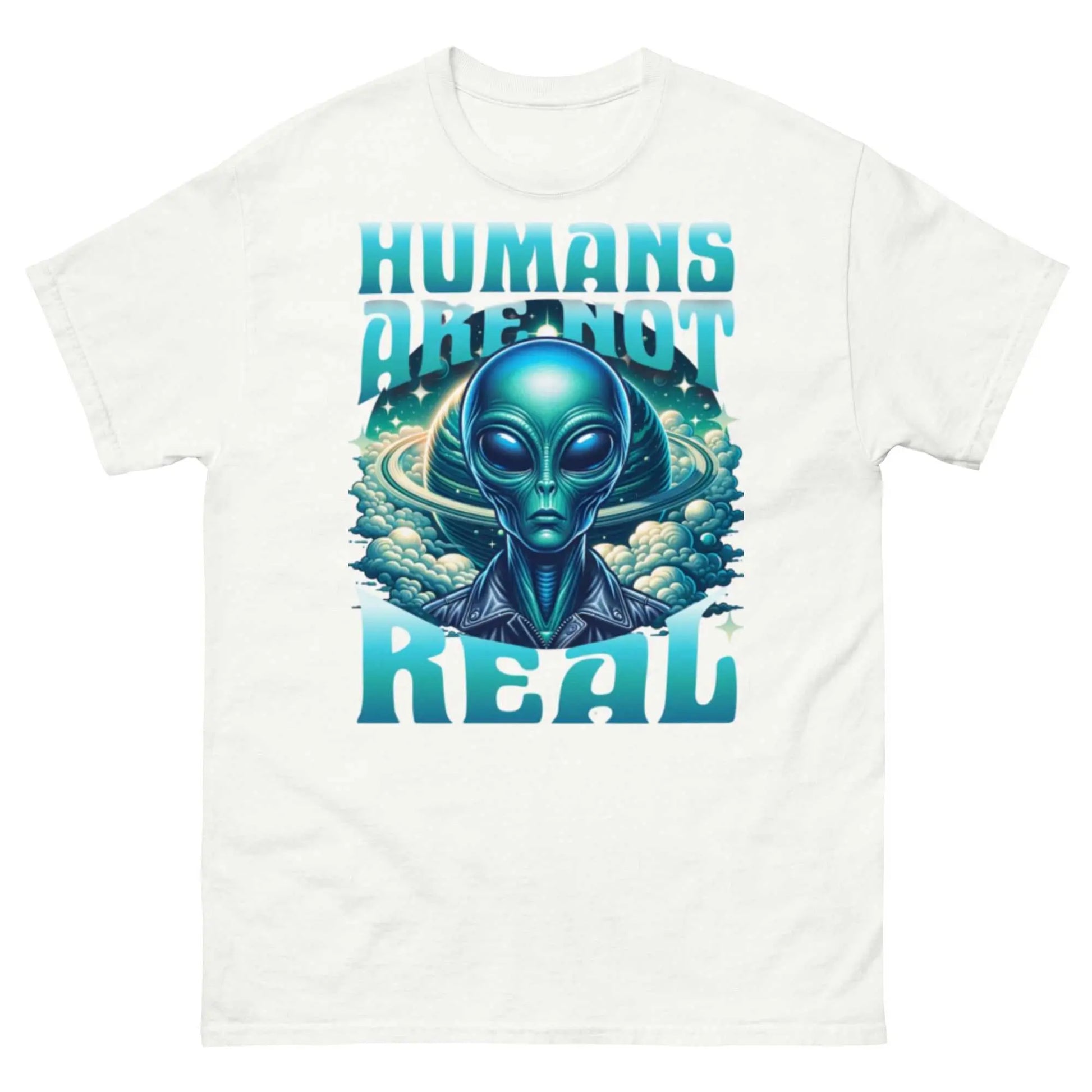 Bold custom graphic tee with alien design and "Humans Are Not Real" text, 100% cotton unisex style.