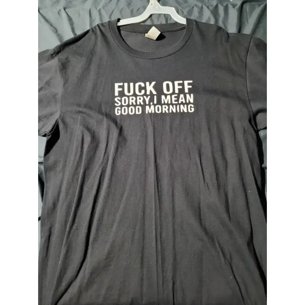 unisex shirts - fo good morn size large
