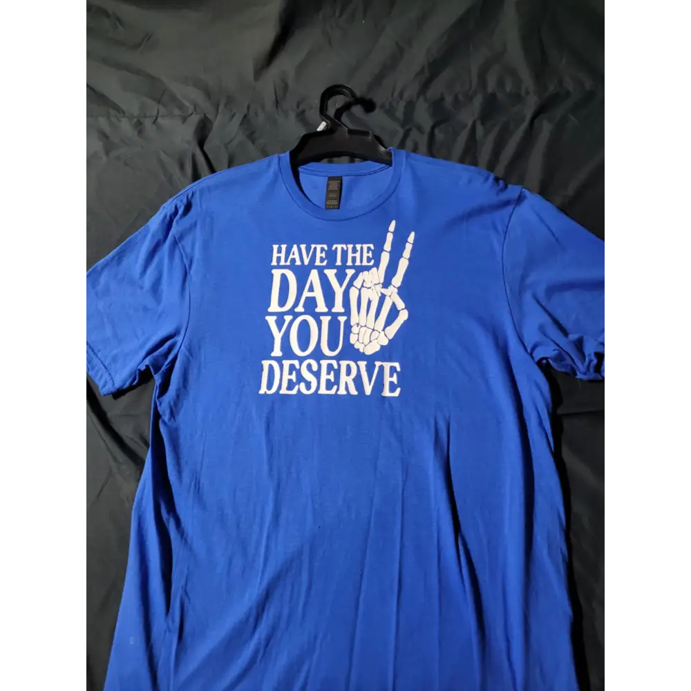 unisex shirts - have the day size large